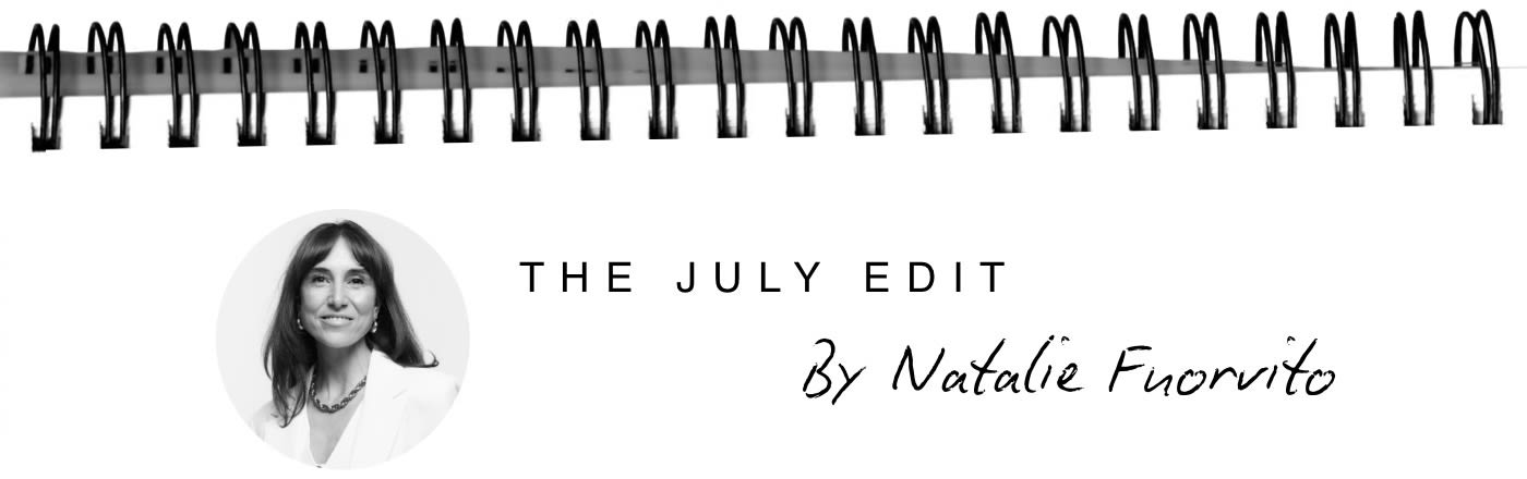 THE JUNE EDIT - By Natalie Fuorvito